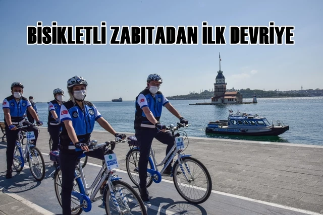BİSİKLETLİ ZABITADAN İLK DEVRİYE