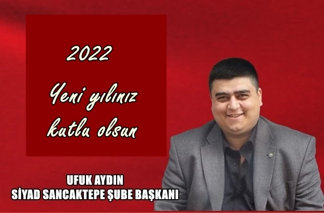 UFUK AYDIN’IN YENİ YIL MESAJI
