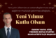 Ekrem Yahya Ateş’in yeni yıl mesajı